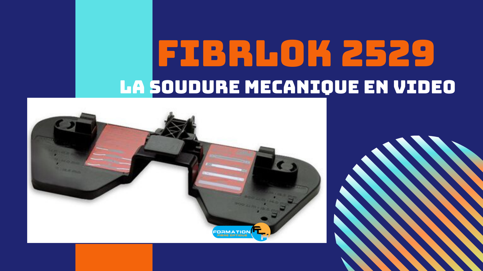 Epissure mécanique par FIBRLOK – Formation Fibre Optique FTTH